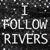 I Follow Rivers - DJ ADAM