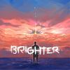 Brighter(feat. Dre Murray, Ruslan & Dillon Chase) - Ryan Vetter&Dre Murray&Ruslan&Dillon Chase