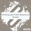 Allusha - Following Light&Relic Background