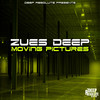 Moving Pictures (Original Mix) - Zues Deep