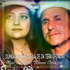 Dumra Kho Khkole Na De Da Tera Ghorona - Gul Khoban&Almas Orakzai