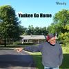 Yankee Go Home - Woody