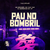 Pau No Bombril (Explicit) - Funk 24Por48&Mc Bonner&MC Vuk Vuk&DJ GORDINHO DA VF