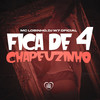 Fica de 4 Chapeuzinho (Explicit) - Mc Lobinho&DJ W7 OFICIAL&Love Funk