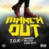 March Out - T.O.K&Mr Peppa&Mr Lexx&Mad Dog