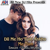 Dil Me Ho Tum Ankho Me Tum - Suraj&Munna