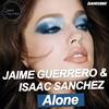 Alone (Original Mix) - Jaime Guerrero&Isaac Sanchez