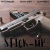 Stick-Up (Explicit) - Swift Homicide&Steven-James&Grim Smilezz