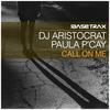 Call On Me - DJ Aristocrat&Paula P'Cay