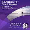 Melancholy (Original Mix) - O.B.M Notion&Cosmic Heaven