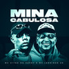 Mina Cabulosa (Explicit) - Mc Vitão Do Savoy&Mc Leozinho ZS