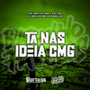 TA NAS IDEIA CMG (Explicit) - Mc Bryan ss&Mc Fb&DJ Giovanne Mandelão