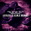 LeyLey (F.A.M.E REMIX) - Dani M&Prodotto di Superti&Aden x Asme&Newkid&Linda Pira&Jireel&Ricky Rich