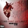 Fear Don't Live Here - WhiteBoy DeeJay