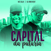 Capital da Putaria - DJ Digo Beat&MC Caja