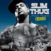 Click Clack (Explicit) - Slim Thug&Pusha T