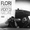 Nallane - Flori Mumajesi&Vicky Dj