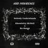 Nobody Understands (feat. Khemistry McNeil) (Explicit) - Bo-Bangz&Khemistry McNeil