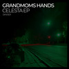 Mono - Grandmoms Hands