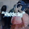 Whatchu Say(feat. Mula Gzz, Bory300 & Blaze300) (Explicit) - DJ MOOSE&Mula Gzz&Bory300&Blaze300