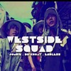 WESTSIDE SQUAD(feat. G5R & Dế Choắt) (Explicit) - RAP VIỆT&G5R&De Choat