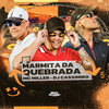 Marmita da Quebrada (Explicit) - Mc Miller&DJ CASSIMIRO