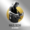 Bu Şehirde (Çelik Şarkıları) - Halil Sezai