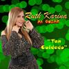 Ten Cuidado - Ruth Karina Y Su Grupo Pa' Gozar