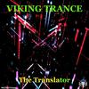 The Translator (Psybient Trance Mix) - Viking Trance