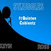 Struggles(feat. Quinten Coblentz) - Kevin Ross&Quinten Coblentz