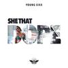 She That Dope (Explicit) - Young Sixx