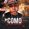 Como Lo Puedo Entender (Explicit) - Babyjoe