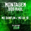 Montagem dos Raul (Explicit) - Mc Danflin&MC Da 12&DJ Guh mdk