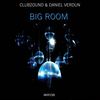 Big Room (Extended Mix) - Clubzound&Daniel Verdun