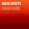Tengo Fuego - David Anders