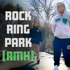 Rock Ring Park (Remix|Explicit) - Ohms&Big G's