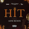 Hit (ADM Remix) - Krizbeatz&Tekno&Teni