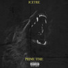 Prime Time (Explicit) - Icetre