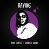 Raving - Tony Curtis&Derrick Sound