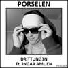 Porselen(feat. Ingar Amlien) (Explicit) - Drittung3n&Ingar Amlien