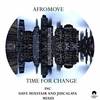 Time For Change (Original Mix) - AfroMove
