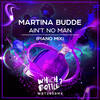 Ain't No Man (Piano Mix) - Martina Budde