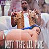 Not The Lil One (Explicit) - Rajah Cardio