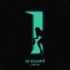 Se Escapó - J.Mrtnz