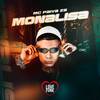 Monalisa - Mc Paiva ZS