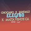 Elegibo - Chocano&Maita Vende Ca&Sándalo&TTM Prod
