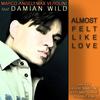 Almost Felt Like Love (Double Fab Lounge Mix) - Marco Angeli&Max Verolini&Damian Wild