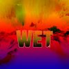 Wet - Hard Creation