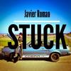 Stuck - Javier Roman