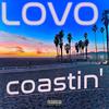 Coastin' (Explicit) - Lovo